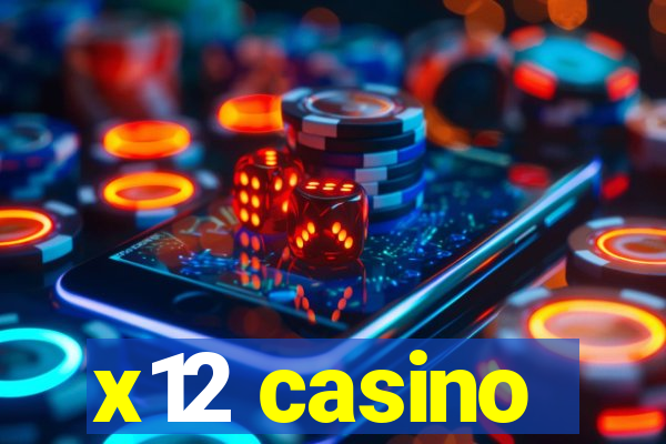 x12 casino